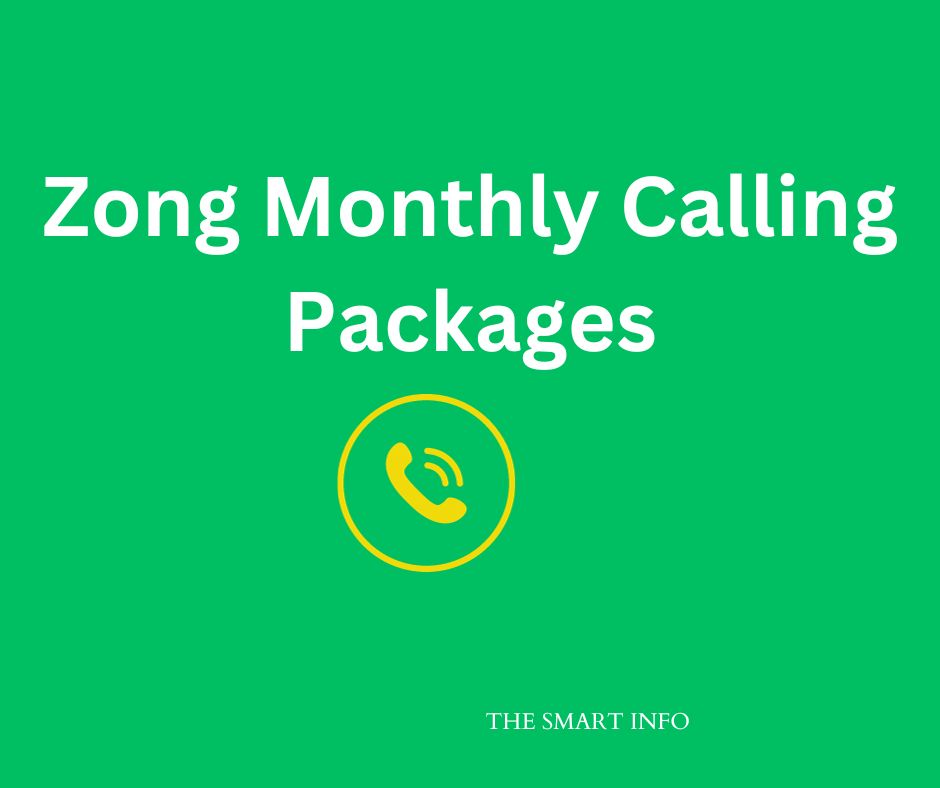 Zong Monthly Call Packages - Updated 2024
